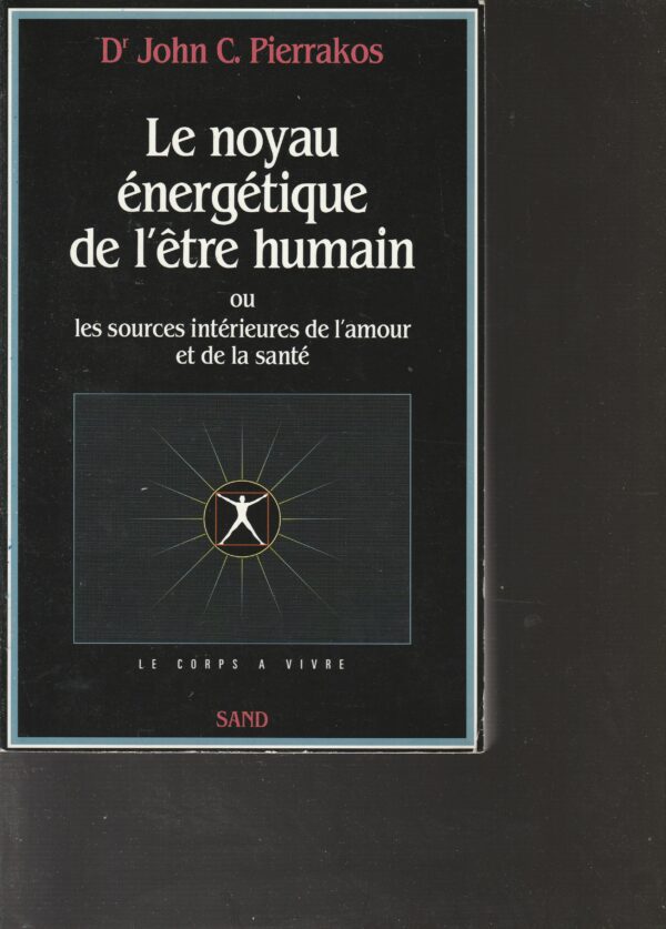 le noyau énergétique de l'être humain