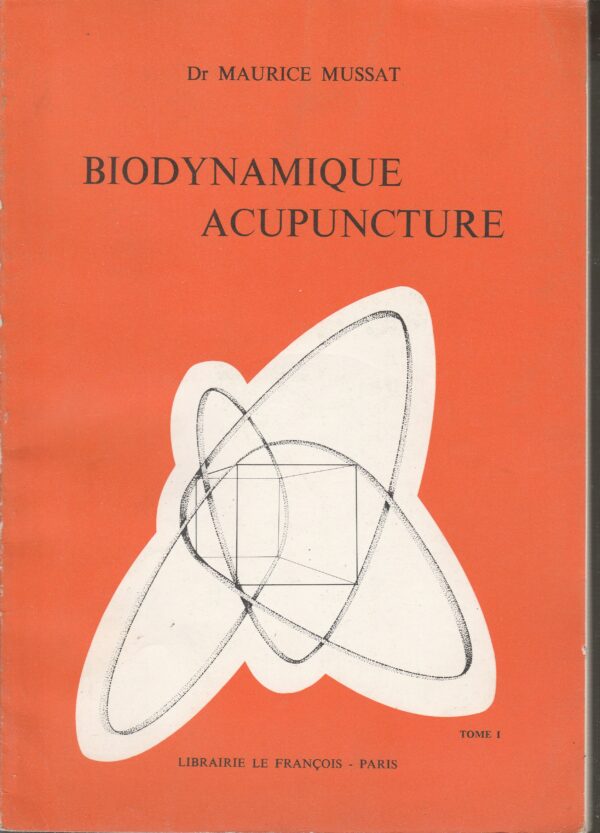 biodynamique acupuncture tome 1 2 3 et 4