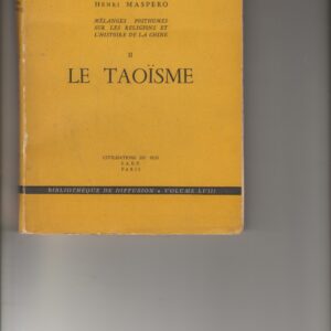 le Taoïsme - mélanges posthumes sur les religions et l'histoire de la Chine