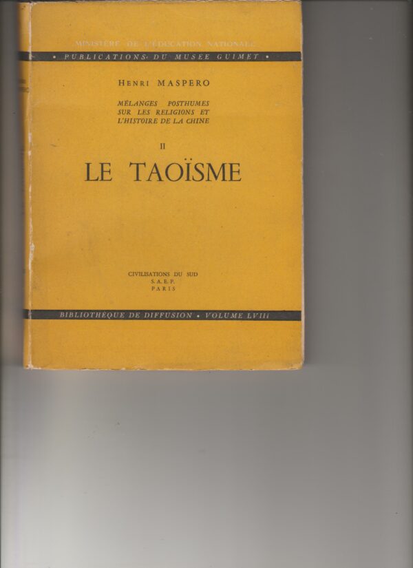 le Taoïsme - mélanges posthumes sur les religions et l'histoire de la Chine