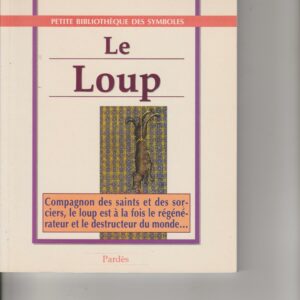 le loup - petite bibliothèque des symboles