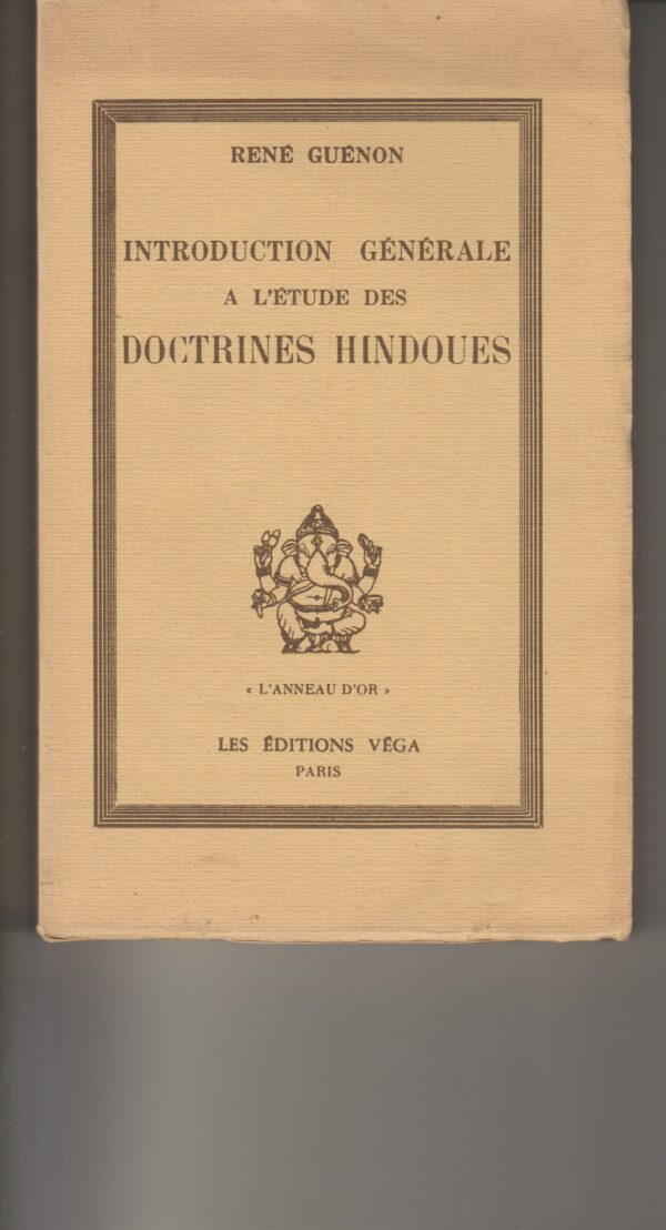introduction générale à l'étude des doctrines hindoues