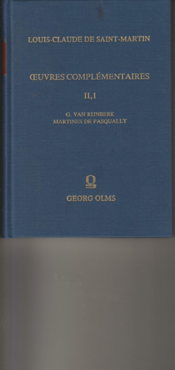 Martinés de Pasqually - Oeuvres Complémentaires de LCDSM