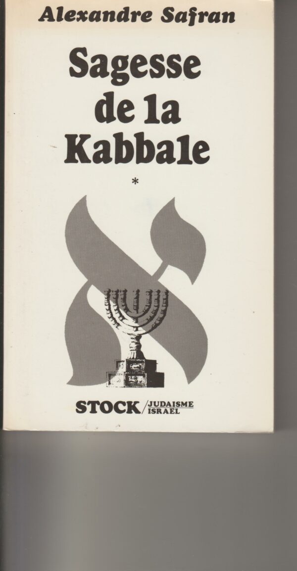 sagesse de la Kabbale tome 1