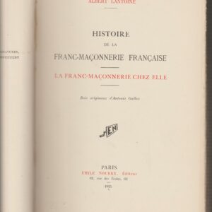 histoire de la franc-maçonnerie française - la franc-maçonnerie chez elle