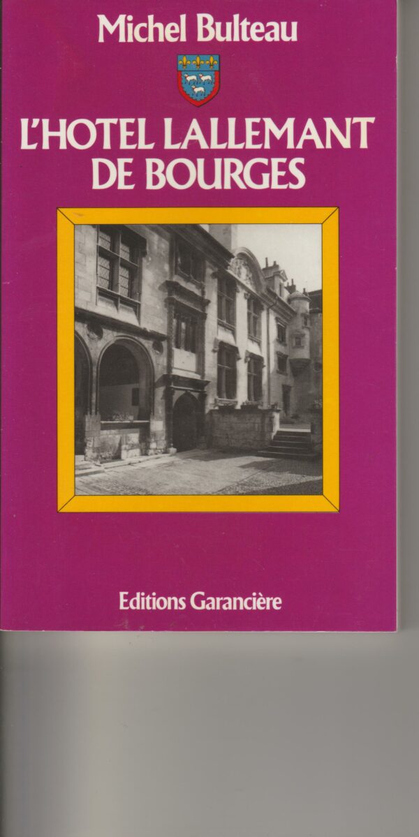 l'hôtel Lallemant de Bourges