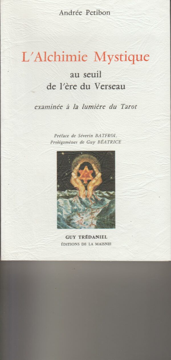l'alchimie mystique au seuil de l'ère du Verseau