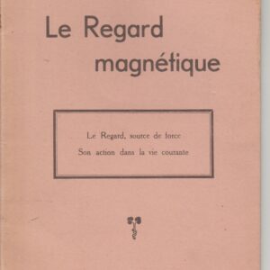 le regard magnétique