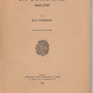 le jansénisme en Lorraine  1640 - 1789