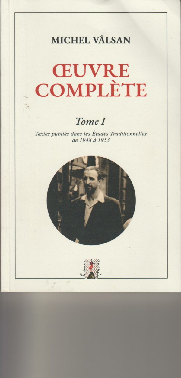 oeuvre complète tome 1 - textes publiés dans les études traditionnelles 1948 à 1953