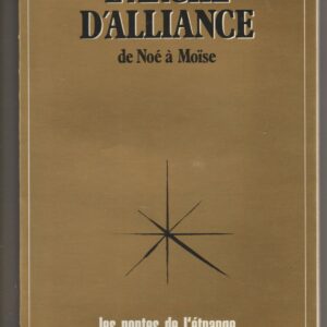 l'arche d'alliance de Noé à Moïse