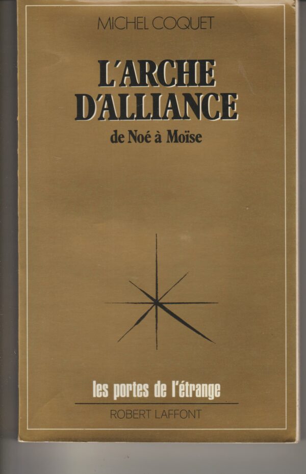l'arche d'alliance de Noé à Moïse