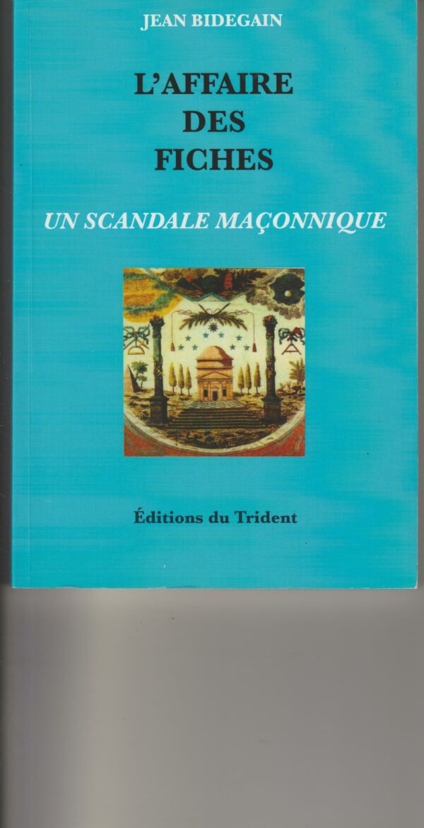 l'affaire des fiches - un scandale maçonnique