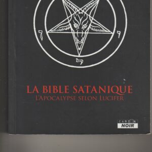 la bible satanique - l'apocalypse selon Lucifer