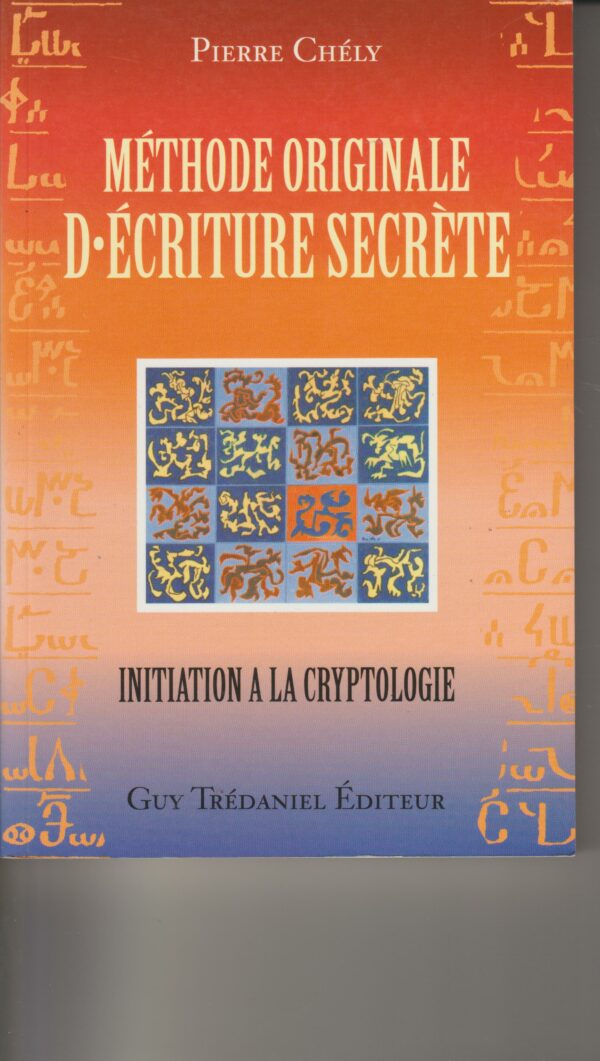 méthode originale d' écriture secrète