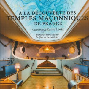 a la découverte des temples maçonniques de France