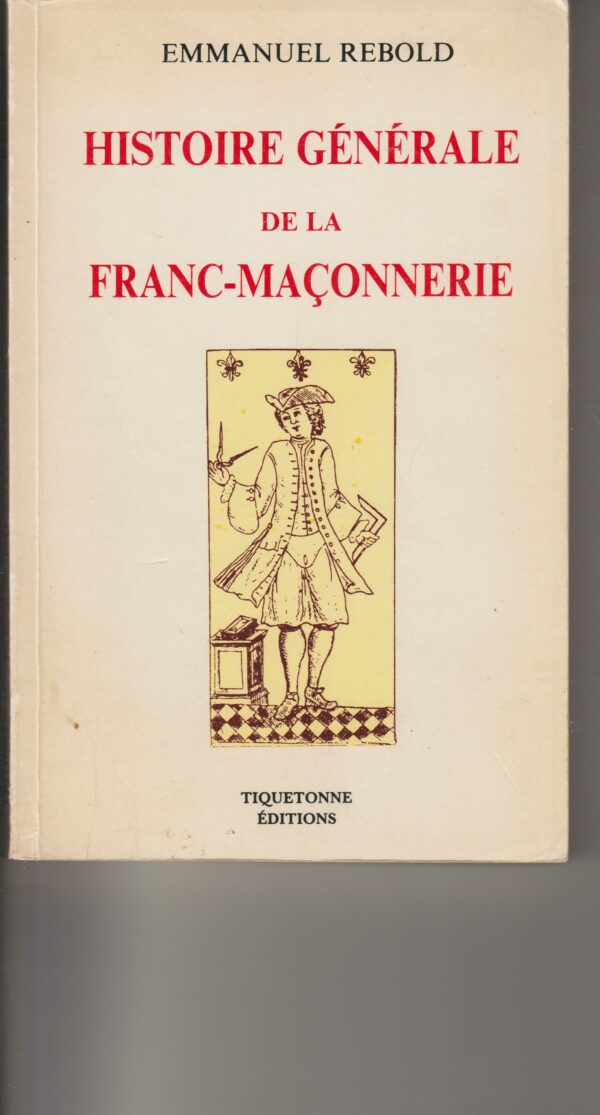 histoire générale de la franc-maçonnerie