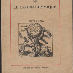 Viridarium Chimicum ou le jardin chymique