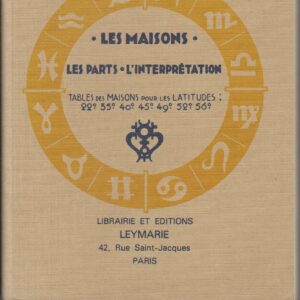 astrologie judiciaire "les maisons" les parts, l'interprétation