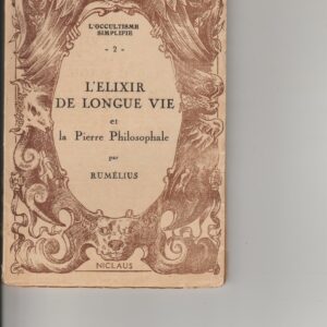 l'elixir de longue vie et la pierre philosophale