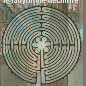 Chartres le labyrinthe déchiffé