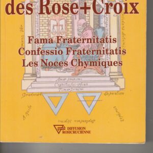 la trilogie des Rose+Croix