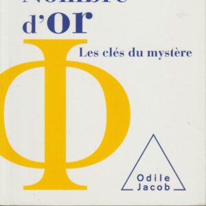 le nombre d'or les clés du mystère