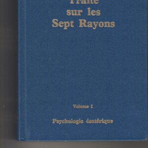 traité sur les sept rayons volume I