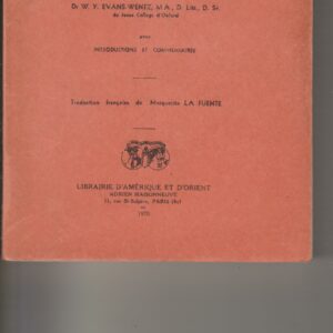 le yoga tibétain et les doctrines secrètes ou les sept livres de la sagesse du Grand Sentier