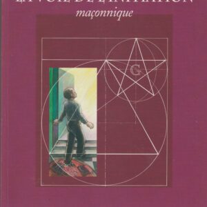 la voie de l'initiation maçonnique