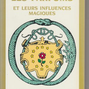 les parfums et leurs influences magiques