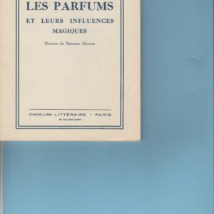 les parfums et leurs influences magiques
