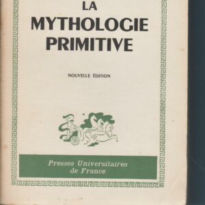 la mythologie primitive