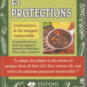 plantes et protections - initiation à la magie naturelle