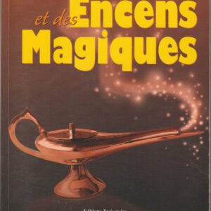 le grand livre des plantes et des encens magiques
