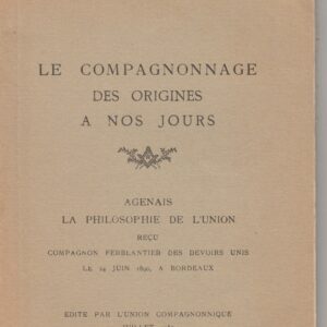 le compagnonnage des origines à nos jours