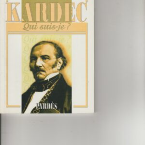 Kardec - qui suis-je ?