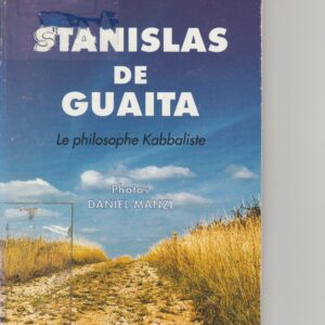 Stanislas de Guaita le philosophe Kabbaliste