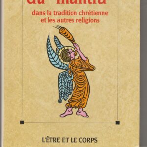 l'expérience du "Mantra" dans la tradition chrétienne et les autres religions