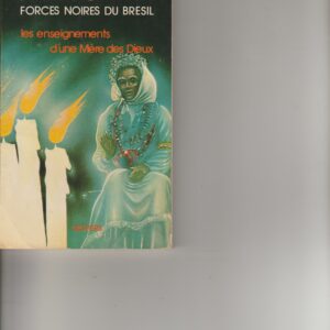 Macumba, forces noires du Brésil