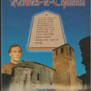 l'extraordinaire secret des prêtres de Rennes-le-Château