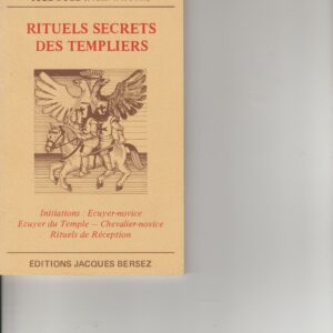 rituels secrets des templiers