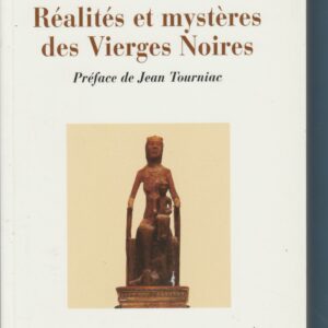 réalités et mystères des vierges noires