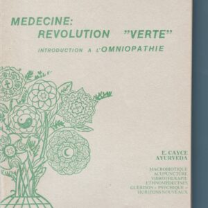 médecine : révolution verte - introduction à l'omniopathie - Ayur veda