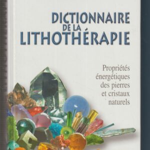 dictionnaire de la lithothérapie