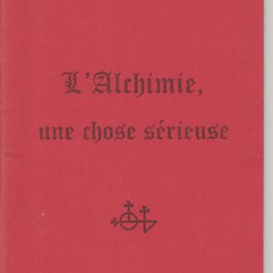 l'alchimie, une chose sérieuse