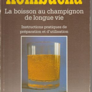 kombucha la boisson au champignon de longue vie