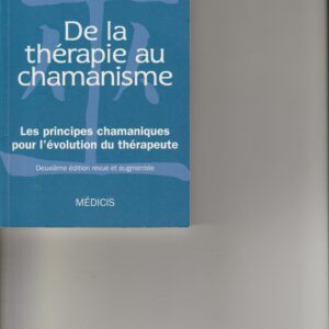 de la thérapie au chamanisme
